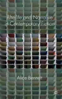 Afterlife and Narrative in Contemporary Fiction