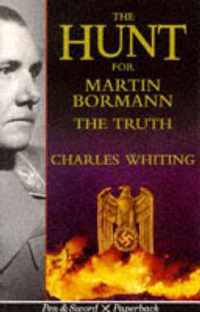 The Hunt for Martin Bormann