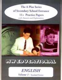 English: The A Plus Series of Secondary School Entrance 11+ Practice Papers: v. 1