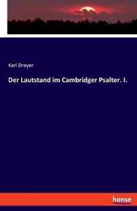 Der Lautstand im Cambridger Psalter. I.