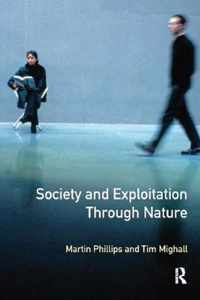 Society and Exploitation Through Nature