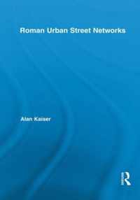 Roman Urban Street Networks