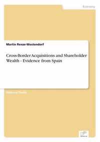 Cross-Border Acquisitions and Shareholder Wealth - Evidence from Spain