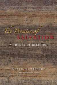 The Promise of Salvation - A Theory of Religion