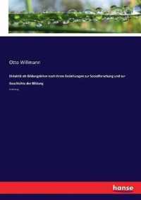 Didaktik als Bildungslehre nach ihren Beziehungen zur Sozialforschung und zur Geschichte der Bildung