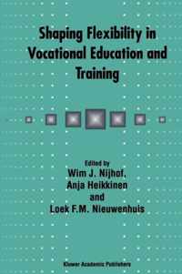 Shaping Flexibility in Vocational Education and Training