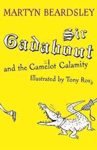 Sir Gadabout and the Camelot Calamity