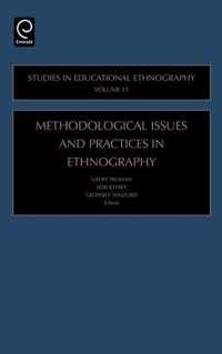 Methodological Issues And Practices in Ethnography