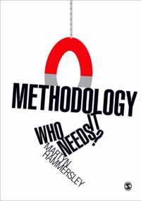 Methodology: Who Needs It?