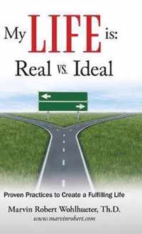 My Life Is: Real Vs. Ideal