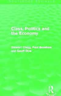 Class, Politics and the Economy (Routledge Revivals)