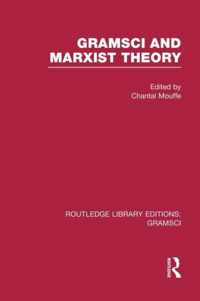 Gramsci and Marxist Theory (RLE