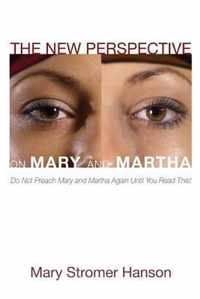 New Perspective On Mary And Martha