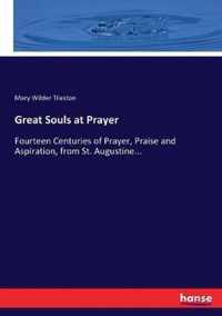 Great Souls at Prayer
