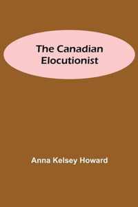 The Canadian Elocutionist