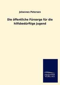 Die Ffentliche Fursorge Fur Die Hilfsbed Rftige Jugend