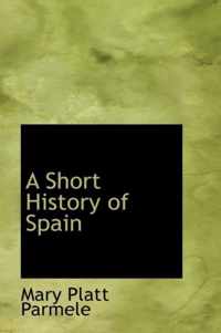 A Short History of Spain