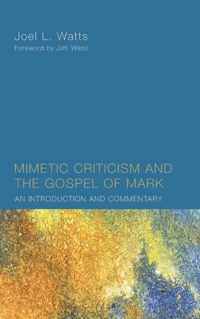 Mimetic Criticism and the Gospel of Mark