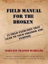 Field Manual for the Broken