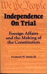 Independence on Trial