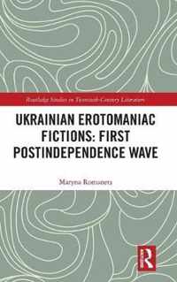 Ukrainian Erotomaniac Fictions