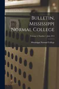 Bulletin, Mississippi Normal College; Volume 3, Number 1, July 1915