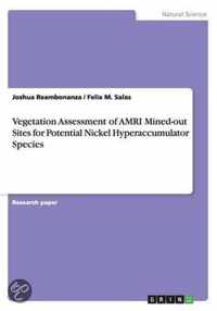 Vegetation Assessment of AMRI Mined-out Sites for Potential Nickel Hyperaccumulator Species