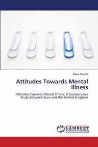 Attitudes Towards Mental Illness