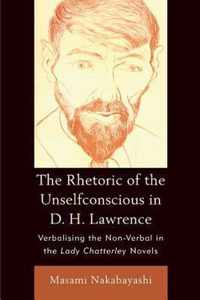 Rhetoric Of The Unselfconscious In D H L