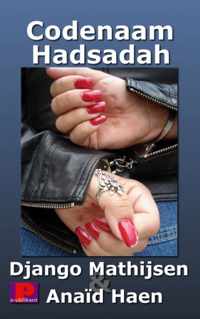 Codenaam Hadsadah - Anaïd Haen, Django Mathijsen - Paperback (9789461939401)