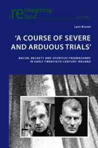 A Course of Severe and Arduous Trials'