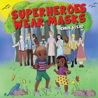 Superheroes Wear Masks