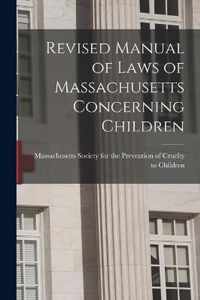Revised Manual of Laws of Massachusetts Concerning Children