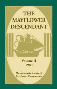 The Mayflower Descendant, Volume 2, 1900