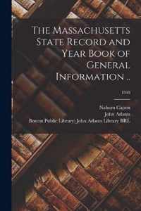 The Massachusetts State Record and Year Book of General Information ..; 1848