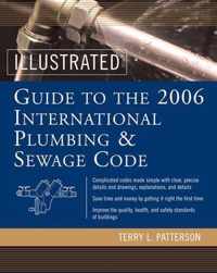 Illustrated Guide to the 2006 International Plumbing and Sewage Codes