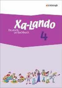 Xa-Lando 4. Schülerband. Deutsch- und Sachbuch - Neubearbeitung