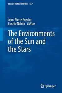 The Environments of the Sun and the Stars