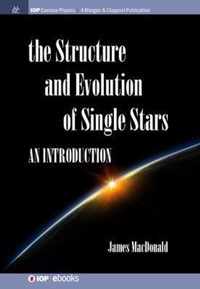 Structure and Evolution of Single Stars