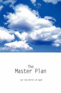 Master Plan (Or The Birth Of God)