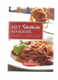 HET TRATTORIA KOOKBOEK - BERTOLLI