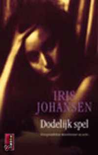 Dodelijk spel - Iris Johansen