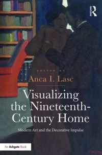 Visualizing The Nineteenth Century Home
