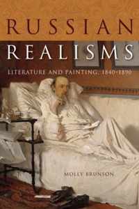 Russian Realisms - Literature and Painting, 1840-1890