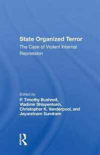 State Organized Terror: The Case of Violent Internal Repression