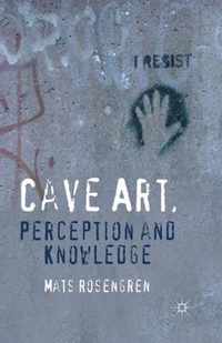 Cave Art Perception and Knowledge
