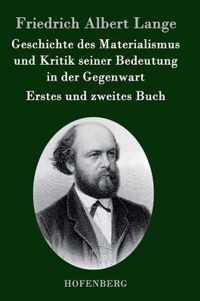 Geschichte des Materialismus und Kritik seiner Bedeutung in der Gegenwart