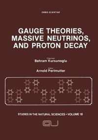 Gauge Theories, Massive Neutrinos and Proton Decay