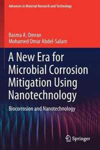 A New Era for Microbial Corrosion Mitigation Using Nanotechnology