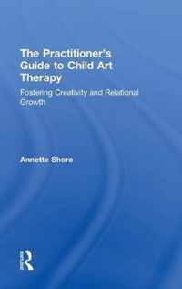 The Practitioner's Guide to Child Art Therapy